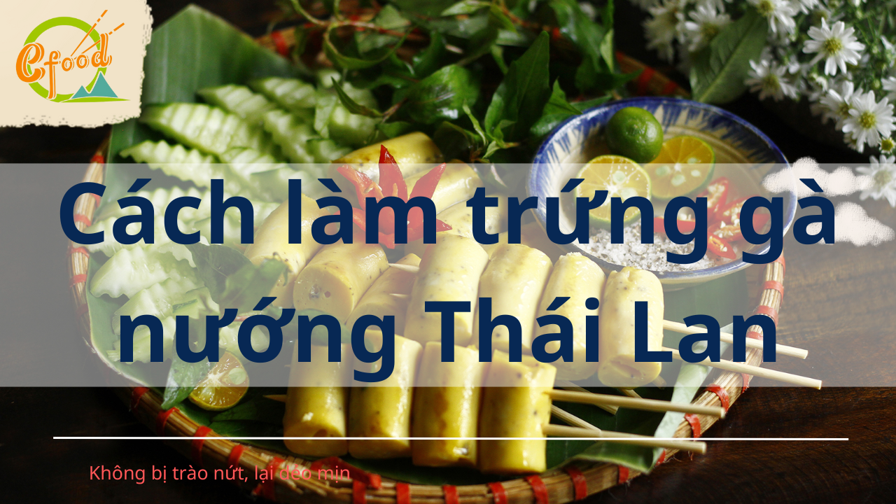 Trứng gà nướng Thái Lan