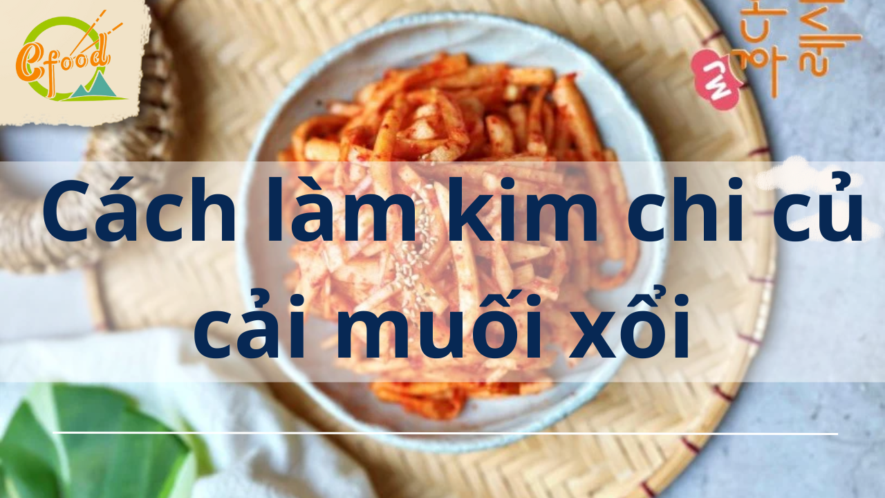 Những Món Ăn Kèm Thích Hợp Với Kim Chi