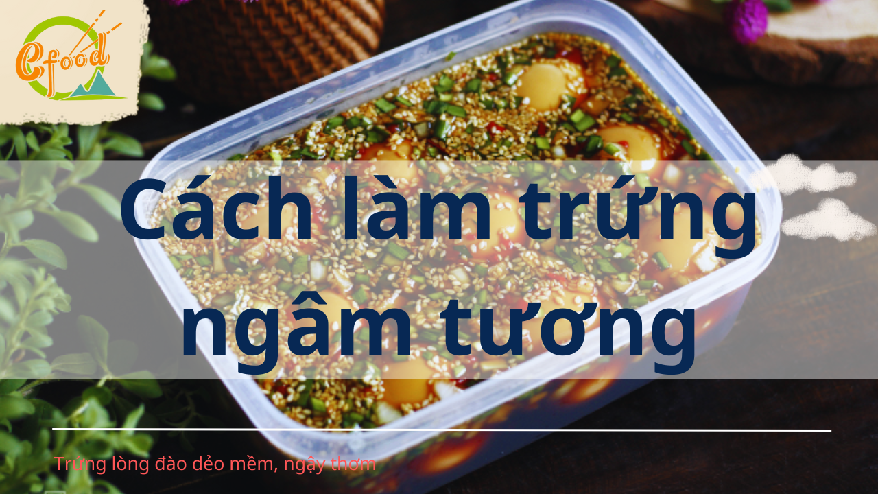 Cách làm trứng ngâm tương đơn giản tại nhà