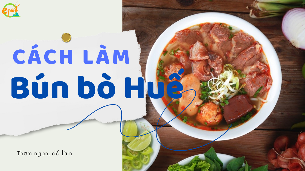 Bí quyết tạo nên món bún bò chuẩn Huế