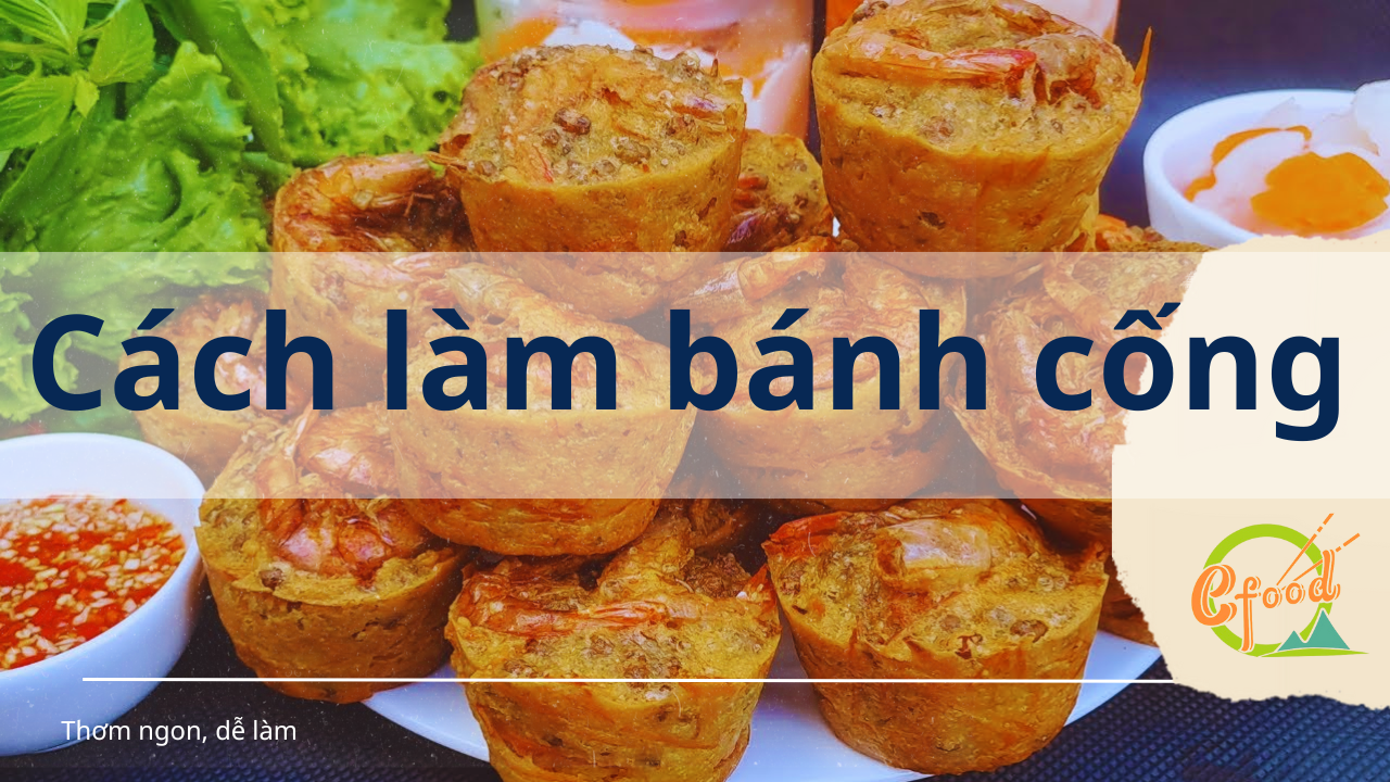 Cách Làm Bánh Cống Giòn Rụm Thơm Ngon Tại Nhà